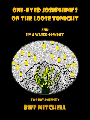cover image of One-Eyed Josephine's on the Loose Tonight and I'm a Water Cowboy (Humor/Literary)
